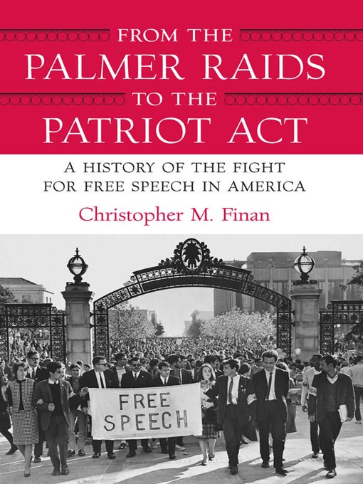 Title details for From the Palmer Raids to the Patriot Act by Christopher Finan - Available